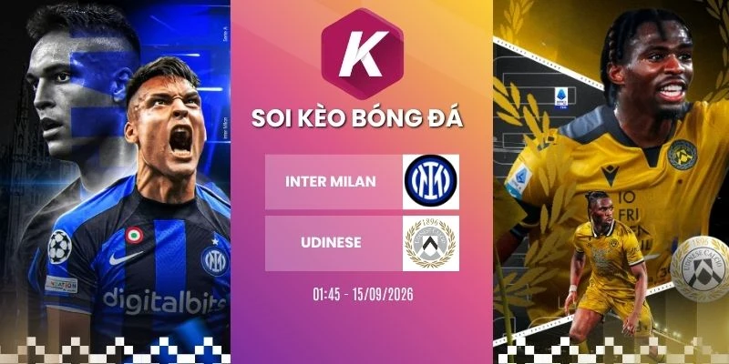 Soi kèo nhà cái Inter Milan vs Udinese - Serie A, 15/09/2026